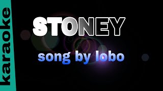 STONEY lobo karaoke [upl. by Johanan365]