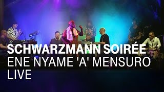 Schwarzmann Soiree Berlin quotEne Nyame A‘ Mensuro“ feat Pat Thomas [upl. by Hanford262]