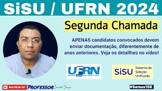 Prof Cassildo Souza  SISUUFRN 2024  Segunda Chamada o que fazer agora [upl. by Lzeil]