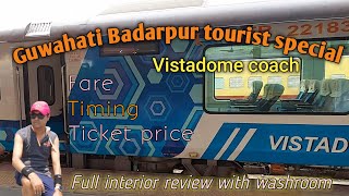 15888 GuwahatiBadarpur tourist special ।badarpur vistadome train Best Train Journey Route in India [upl. by Nediarb]