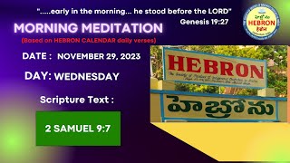 MORNING MEDITATIONS NOVEMBER 29 2023 HEBRONHEADQUARTERS [upl. by Nodnas]