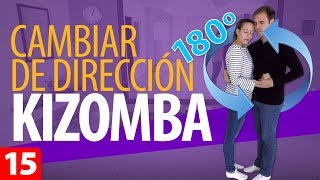 CAMBIO de DIRECCIÓN 180º  Cómo Bailar Kizomba – Kizomba para Principiantes 15 [upl. by Dunkin]