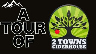 2Towns Ciderhouse TOUR with Jordan [upl. by Ynej]