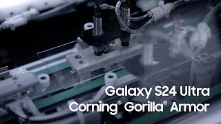 Galaxy S24 Ultra Corning® Gorilla® Armor  Samsung [upl. by Eanore]