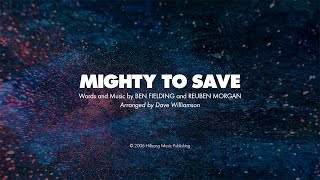 MIGHTY TO SAVE  SATB piano track  lyrics [upl. by Hooke69]