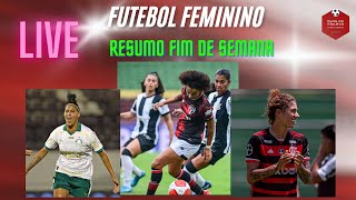 LIVE  RESUMO DO FIM DE SEMANA FUTEBOL FEMININO  ATUALIZAÇÃO MERCADO DA BOLA FEMININO [upl. by Hairacaz280]