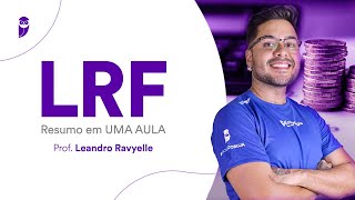 LRF Resumo em UMA AULA  Prof Leandro Ravyelle [upl. by Knobloch919]