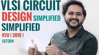 VLSI Circuit Design Introduction  KTU 2019 ECT304 [upl. by Oslec]