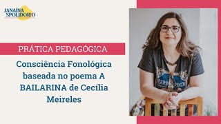 Consciência Fonológica baseada no poema A BAILARINA de Cecília Meireles [upl. by Animehliw]