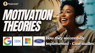 8 Theories of Motivation  Discussed with Case studies [upl. by Bartko]