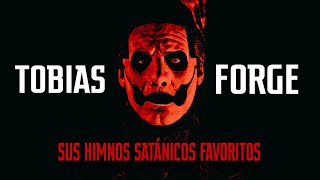 HIMNOS SATÁNICOS FAVORITOS DE TOBIAS FORGE [upl. by Nigle]