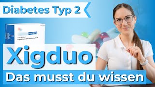 Xigduo  Wirkung amp Nebenwirkung Wichtig bei Typ 2 Diabetes [upl. by Leonardo383]