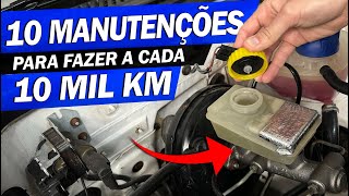 10 MANUTENÇÕES para FAZER a cada 10 Mil KM Você faz todas [upl. by Manvell]