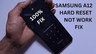 SAMSUNG A12 FACTORY RESET  NOT WORK FIX  SAMA125F HARD RESET [upl. by Dasha]