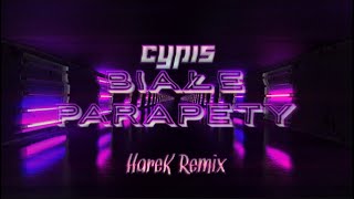 Cypis  Białe Parapety HAREK REMIX 2024 [upl. by Norward]