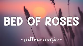 Bed Of Roses  Bon Jovi Lyrics 🎵 [upl. by Llerruj878]