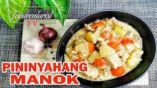 DELICIOUS PININYAHANG MANOK MADE EASY  PAMANA RECIPE [upl. by Dareg]