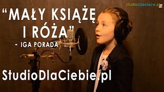 Mały Książę i Róża  Iga Porada cover by Karolina Kramarz  9 lat [upl. by Giannini183]