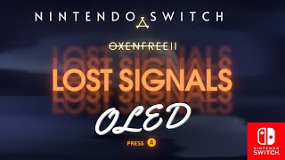 OXENFREE 2  Nintendo Switch OLED Gameplay [upl. by Del]