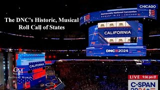 THE UNIQUE HISTORIC DNC ROLL CALL OF STATES LongMusic [upl. by Hasina]