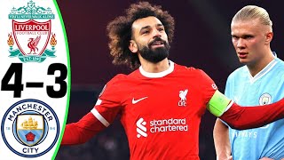 Liverpool vs Manchester City 43  All Goals and Highlights  2024 🔥 SALAH [upl. by Dart]