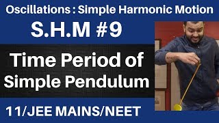 Oscillations  SHM 09  Time Period Of Simple Pendulum  Time Period of SHM JEE MAINSNEET [upl. by Doelling480]