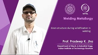 Grain Structure during Solidification in Welding [upl. by Prudhoe]