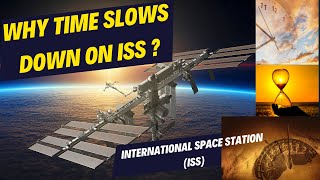 Why Time Slows Down On ISS  Exploring Time Dilation in Space [upl. by Amiarom]