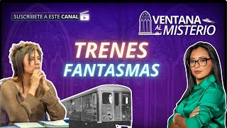 Historias de Terror en Trenes Fantasmas ¡Descubre los Espeluznantes Relatos Ventana al Misterio [upl. by Anod]