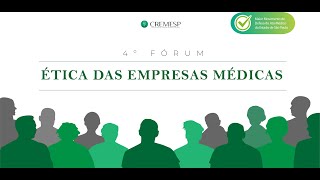 4ª Fórum CREMESP A relação dos médicos com as empresas médicas [upl. by Bolan]