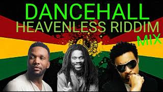 REGGAE MIX 2024 HEAVENLESS RIDDIM MIX ft SASCO SHAGGY LADY ANN DENNIS BROWN MORE [upl. by Elokcin54]