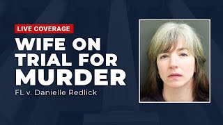 WATCH LIVE FL v Danielle Redlick  Wife On Trial For Murder Day 5 [upl. by Madriene280]