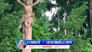 Lutja Engjëlli i Zotit ora e mesme amp Rruzarja e shenjtë [upl. by Koss]