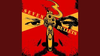 Seven Bullets [upl. by Cyprian]