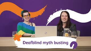 Busting myths about what its like to be deafblind  Deafblind Awareness Week  Sense [upl. by Kcub877]