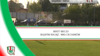 Skrót meczu Błękitni Raciąż  MKS Ciechanów 13082016 [upl. by Torrey]