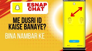 snapchat par dusri id kaise banaye  snapchat dusri id kaise banaen  snap dusri id kaise banaen [upl. by Ateuqahs863]