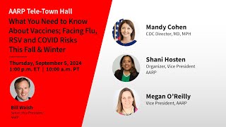 What You Need to Know About Vaccines Facing Flu RSV and COVID Risks  AARP TeleTown Hall [upl. by Harshman]