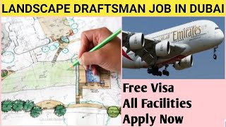 LANDSCAPE DRAFTSMAN JOB IN DUBAI ATTRACTIVE SALARY ALONGWITH FREE VISA AND OTHER FACILITIES [upl. by Trinatte397]