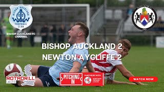 Bishop Auckland v Newton Aycliffe August 26th 2024 300 pm Kick Off Highlights [upl. by Loren]