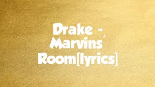 Drake  Marvins Room lyrics [upl. by Latimore]