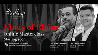 Kings of Rhone  Online Masterclass with Michel Chapoutier amp Philippe Guigal [upl. by Nivak]