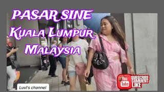 WALKING AROUND PASAR SINE KUALA LUMPUR malaysia kotarayaofw [upl. by Doner22]