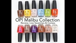 OPI Malibu Summer 2021 Collection Review Live Swatches and Comparisons [upl. by Barbey103]