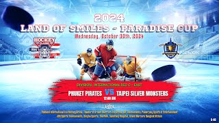 Phuket Pirates ۷ʂ Taipei Silver Monsters  Land of Smiles  Paradise Cup  Div Int Rec C  East [upl. by Ailema944]