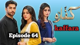 Kaffara Drama Episode 64Pakistani drama top reviews 05pakistani drama reviews  har pal geo [upl. by Nipahc]