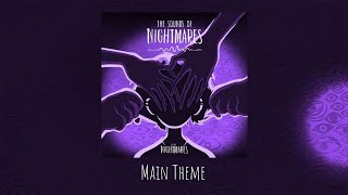 The Sounds Of Nightmares  Main Theme Complete Soundtrack [upl. by Geoffry306]