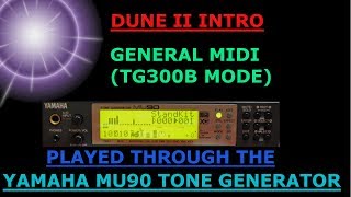 DUNE II 2 Intro on Yamaha MU90 Tone Generator in TG300B Mode [upl. by Krasnoff]