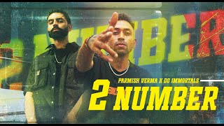 DG Immortals x Parmish Verma  2 Number Music Video  VYRL Haryanvi [upl. by Dracir]