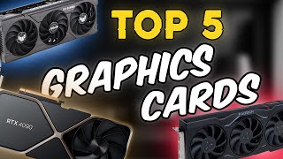 Top 5 Best Graphics Card 2023 [upl. by Inajar]